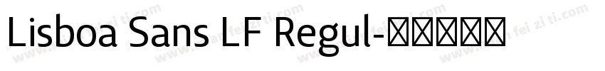 Lisboa Sans LF Regul字体转换